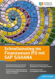 Title: Schnelleinstieg ins Finanzwesen (FI) mit SAP S/4HANA, Author: Karlheinz Weber