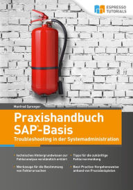 Title: Praxishandbuch SAP-Basis - Troubleshooting in der Systemadministration, Author: Manfred Sprenger