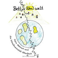 Title: Bettys (Um)welt, Author: Petra Mehnert