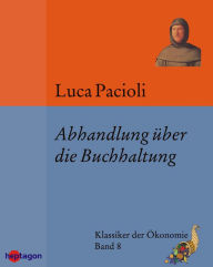 Title: Abhandlung über die Buchhaltung, Author: Luca Pacioli