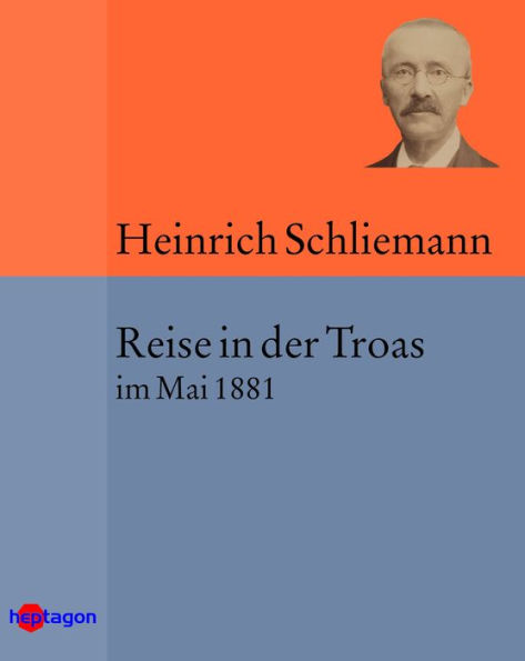 Reise in der Troas: im Mai 1881