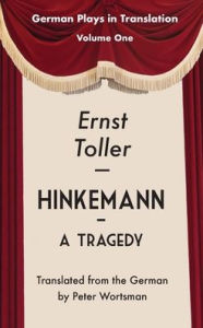 Title: Hinkemann: A Tragedy, Author: Ernst Toller