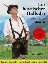 Title: Ein Bayerischer Hallodri und seine Affären Band 2, Author: Toni Wilder