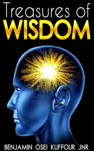 Title: Treasures of Wisdom, Author: Benjamin Osei Kuffour Jnr.