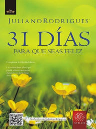 Title: 31 Días para que seas feliz, Author: Juliano Rodrigues