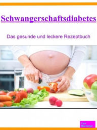 Title: Schwangerschaftsdiabetes, Author: Lina Mauberger