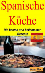 Title: Spanische Küche, Author: John Hughes Mbbs