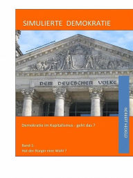 Title: Simulierte Demokratie, Author: Norbert Heckelei