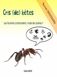 Title: Cris (de) bêtes, Author: Benoit Brossard