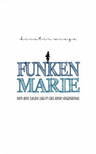 Title: Funkenmarie, Author: Kirstin Wrage