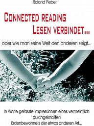 Title: connected reading - lesen verbindet, Author: Roland Pieber