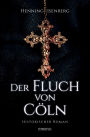 Der Fluch von Cöln: Historischer Roman