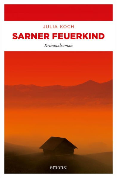 Sarner Feuerkind: Kriminalroman