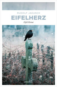 Title: Eifelherz: Eifel Krimi, Author: Rudolf Jagusch