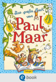 Title: Das große Buch von Paul Maar, Author: Paul Maar