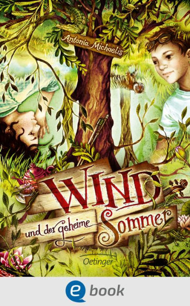 Wind und der geheime Sommer: Geheimnisvoller, spannender Abenteuerroman für Kinder ab 10 Jahren