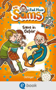 Title: Das Sams 5. Sams in Gefahr: Der Kinderbuch-Klassiker, modern und farbig illustriert von Nina Dulleck für Kinder ab 7 Jahren, Author: Paul Maar