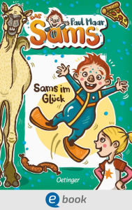 Title: Das Sams 7. Sams im Glück: Der Kinderbuch-Klassiker, modern und farbig illustriert von Nina Dulleck für Kinder ab 7 Jahren, Author: Paul Maar