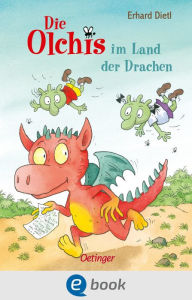 Title: Die Olchis im Land der Drachen: Lustig-leichter Lesespaß mit den Olchis zum Vorlesen oder Selberlesen für Kinder ab 6 Jahren, Author: Erhard Dietl