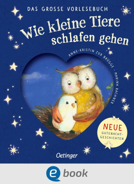 Wie kleine Tiere schlafen gehen. Das große Vorlesebuch: Der Einschlaf-Bestseller jetzt als Vorlesebuch für Kinder ab 3 Jahren