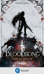 Title: Bloodsong 2. Oonas Traum, Author: Isabell May