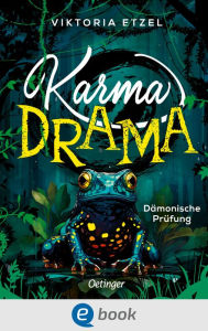 Title: Karma Drama 1. Dämonische Prüfung: Spannendes Dämonen-Abenteuer für Fantasy-Fans ab 10 Jahren mit dem Auftakt einer neuen, fantastischen Kinderbuchreihe, Author: Viktoria Etzel