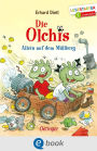 Die Olchis. Allein auf dem Müllberg: Lesestarter. 1. Lesestufe