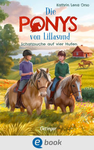 Title: Die Ponys von Lillasund 2. Schatzsuche auf vier Hufen, Author: Kathrin Lena Orso