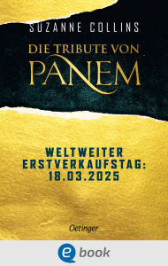 Title: Die Tribute von Panem. Sunrise on the Reaping. Deutsche Ausgabe, Author: Suzanne Collins