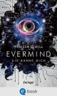 Evermind. Sie kennt dich
