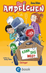 Title: Die Ampelchen 3. Kann das weg?, Author: Anna Böhm