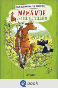 Title: Mama Muh und der Kletterbaum, Author: Jujja Wieslander