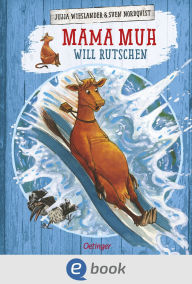 Title: Mama Muh will rutschen, Author: Jujja Wieslander