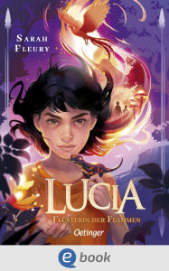 Title: Lucia 1. Flüsterin der Flammen, Author: Sarah Fleury
