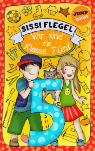 Title: Schülerstreich und Lehrerschreck - Band 3: Wir sind die Klasse Fünf, Author: Sissi Flegel