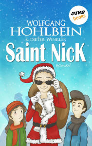 Title: Saint Nick - Der Tag, an dem der Weihnachtsmann durchdrehte, Author: Wolfgang Hohlbein