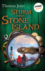 Title: Sturm über Stone Island: Roman, Author: Thomas Jeier