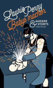 Title: Babys machen und andere Storys, Author: Laurie Penny