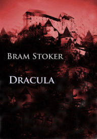 Title: Dracula, Author: Bram Stoker