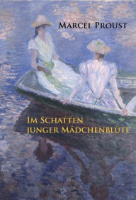 Title: Im Schatten junger Mädchenblüte, Author: Marcel Proust