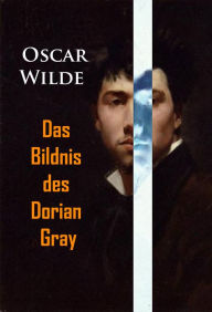 Title: Das Bildnis des Dorian Gray, Author: Oscar Wilde