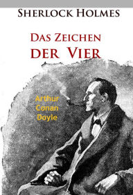 Title: Sherlock Holmes - Das Zeichen der Vier, Author: Arthur Conan Doyle