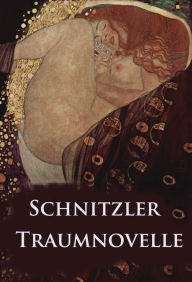 Title: Traumnovelle, Author: Arthur Schnitzler