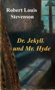 Title: Dr. Jekyll und Mr. Hyde, Author: Robert Louis Stevenson