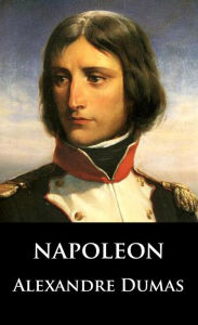 Title: Napoleon, Author: Alexandre Dumas