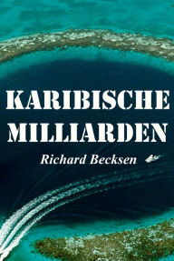 Title: Karibische Milliarden: Krimi, Author: Dave Williamson Big Band