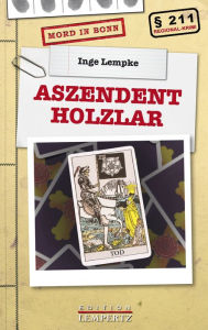 Title: Aszendent Holzlar: Mord in Bonn, Author: Inge Lempke