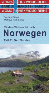 Title: Mit dem Wohnmobi nach Norwegen: Teil 2: Der Norden, Author: Waltraud Roth-Schulz