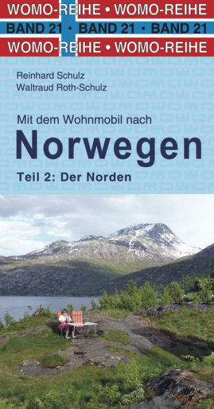 Mit dem Wohnmobi nach Norwegen: Teil 2: Der Norden