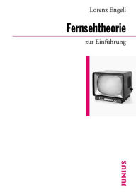 Title: Fernsehtheorie zur Einführung, Author: Lorenz Engell